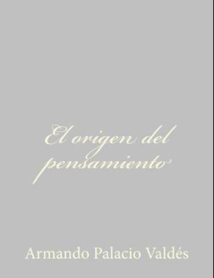 El Origen del Pensamiento