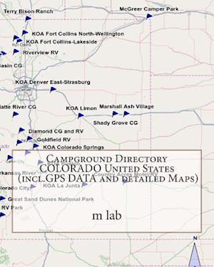 Campground Directory Colorado United States (Incl.GPS Data and Detailed Maps)