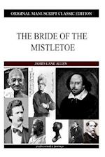 The Bride of the Mistletoe