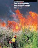 Fire Management and Invasive Plants Handbook