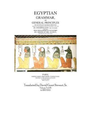 Egyptian Grammar, or General Principles of Egyptian Sacred Writing