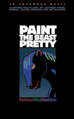 Paint the Beast Pretty