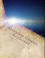 Quantum Gravity Explained