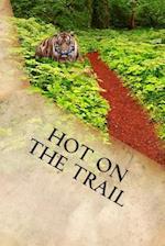 Hot on the Trail