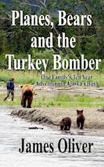 Planes, Bears and the Turkey Bomber