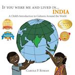 If You Were Me and Lived in...India: A Child's Introduction to Cultures Around the World 