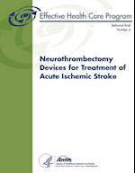 Neurothrombectomy Devices for Treatment of Acute Ischemic Stroke
