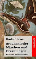 Araukanische Märchen Und Erzählungen