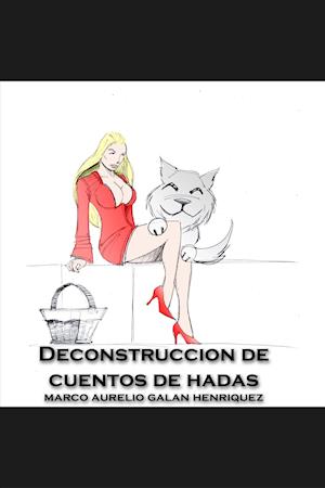 Deconstruccion de Cuentos de Hadas