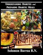 Understanding Diabetes and Preparing Diabetic Meals