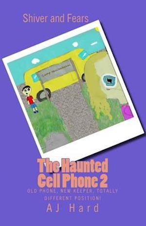 The Haunted Cell Phone 2