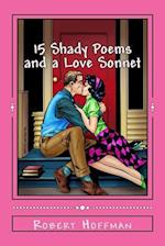 15 Shady Poems and a Love Sonnet