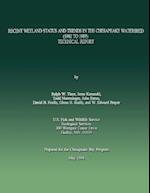 Recent Wetland Status and Trends in the Chesapeake Watershed (1982 to 1989)
