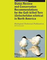 Status Review and Conservation Recommendations for the Gull-Billed Tern (Gelochelidon Nilotica) in North America