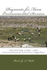 Payments for Farm Environmental Services