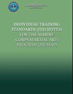 Individual Training Standards (Its) System for the Marine Corps Martial Arts Program (McMap)