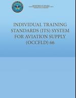 Individual Training Standards (Its) System for Aviation Supply (Occfld) 66