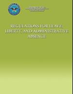 Regulations for Leave, Liberty, and Administrative Absence