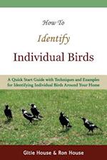 How to Identify Individual Birds