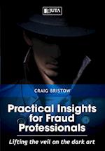 Practical Insights for Fraud Professionals