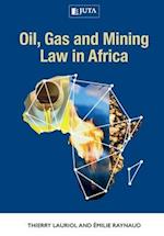Oil, Gas and Mining Law in Africa