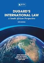 Dugard's International Law: A South African Perspective 