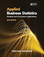 Applied Business Statistics 5e:: Methods and Excel-based Applications 