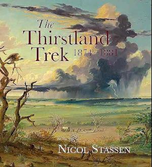 The Thirstland Trek 1874-1881