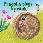 Pangolin Plays a Prank