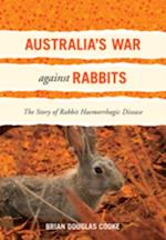 Australia''s War Against Rabbits