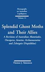 Simonsen, T:  Splendid Ghost Moths and Their Allies