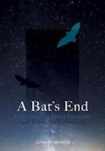 A Bat''s End