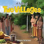 A Tale of Two Villages