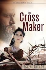 The Cross Maker