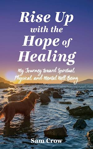 Rise up with the Hope of Healing