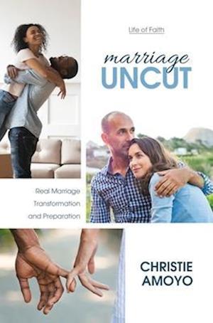 Marriage Uncut