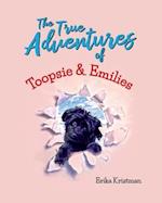 The True Adventures of Toopsie and Emilies 