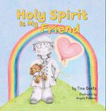 Holy Spirit is My Friend 