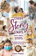 Every Story Starts with Small Steps: Avondale Elementary COVID-19 Journal 