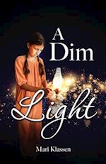 A Dim Light 