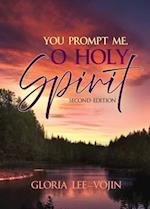 You Prompt Me, O Holy Spirit 