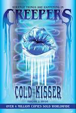 Cold Kisser