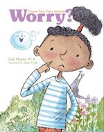 Worry? a Choose Your Own Attitude Book