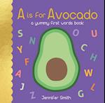 A is for Avocado