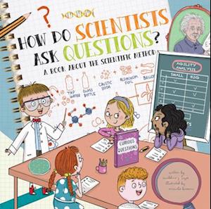 How Do Scientists Ask Questions?