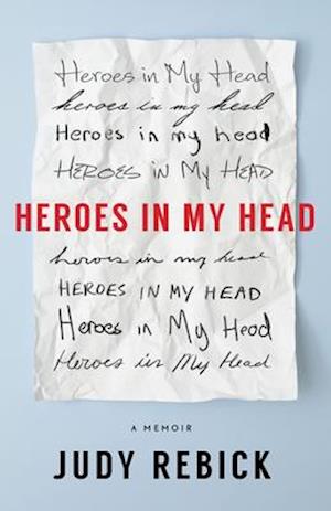 Heroes in my Head : A Memoir