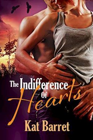 Indifference of Hearts