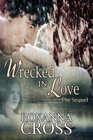 Wrecked in Love The Sequel