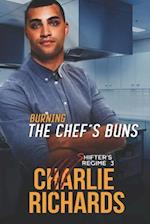 Burning the Chef's Buns