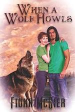 When a Wolf Howls 